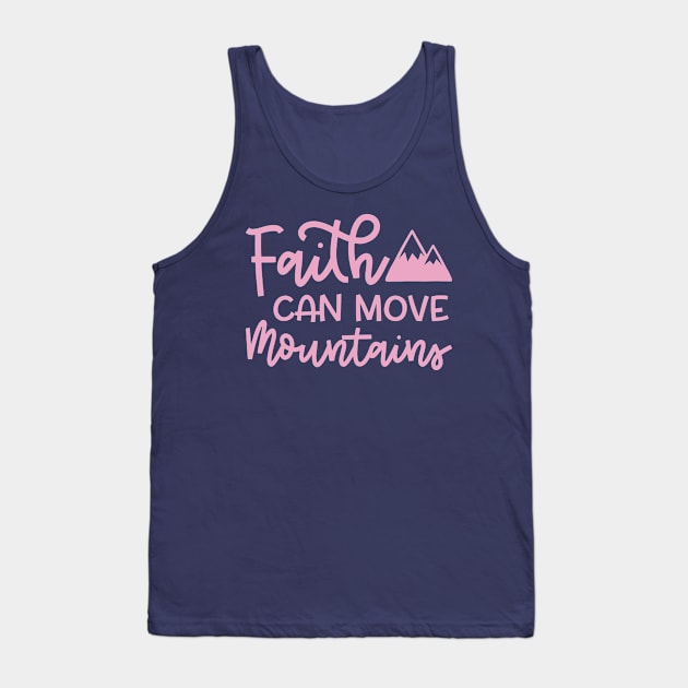 Faith Can Move Mountains Christian Hiking Cute Tank Top by GlimmerDesigns